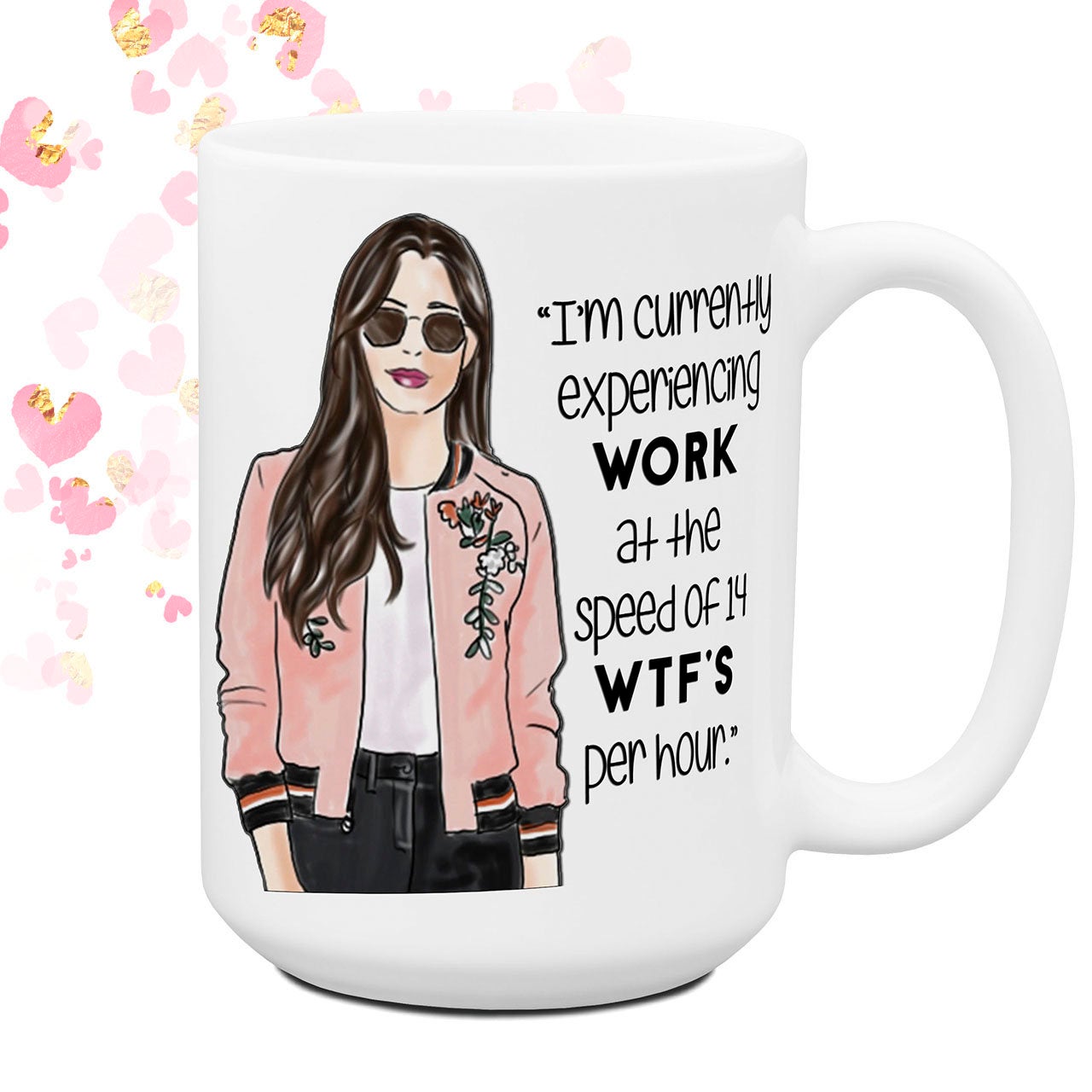 Experiencing Work at 14 WTF's per hour Coffee Mug Office Theme Cup Fun –  Julies Heart
