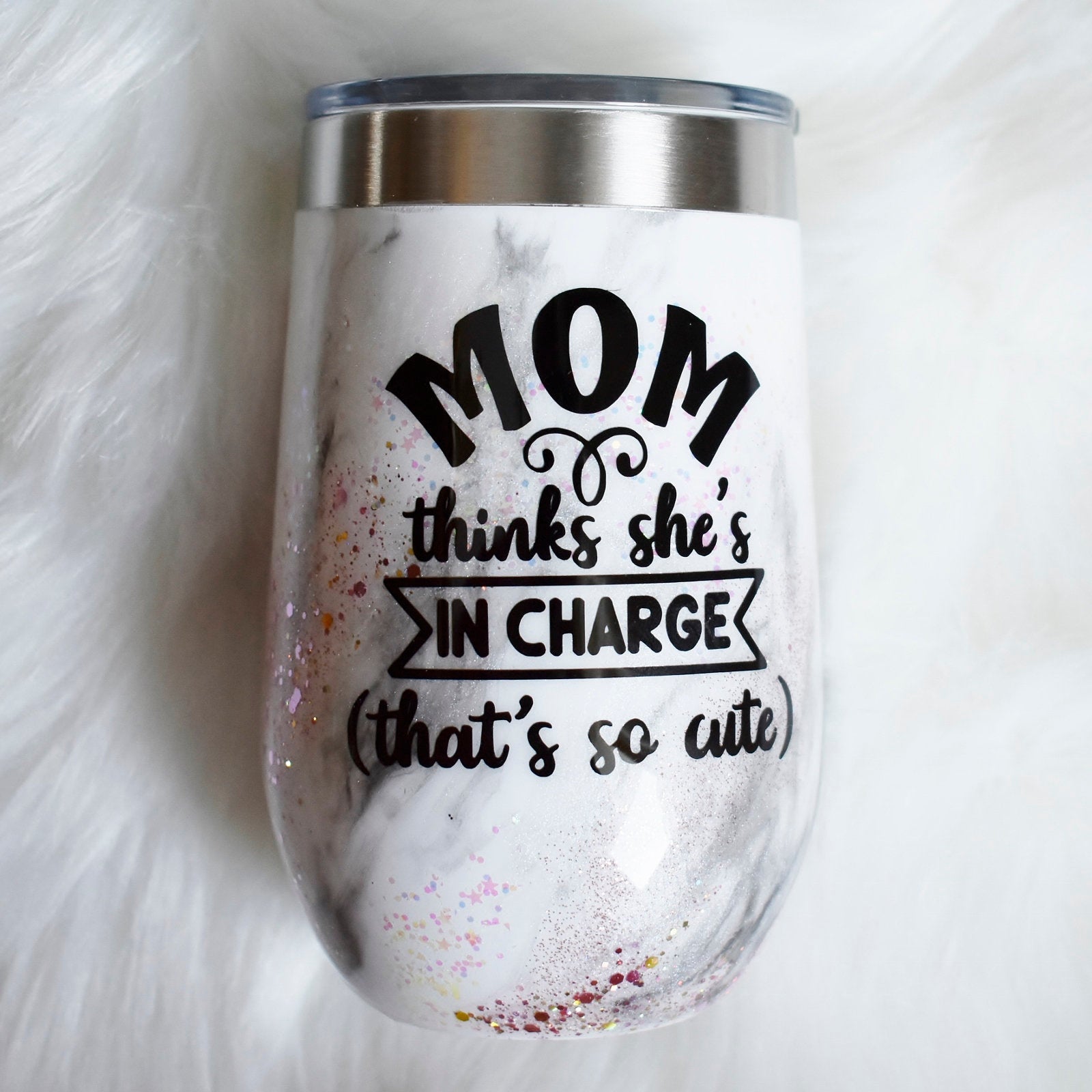 Mom Thinks She's in Charge RTS 16 oz stainless steel wine glass